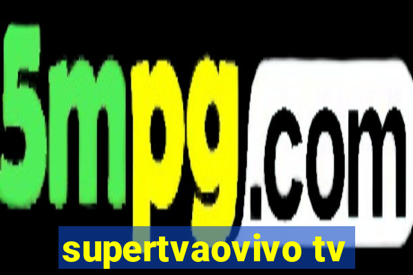 supertvaovivo tv